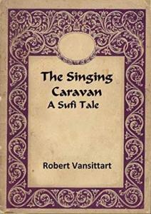 The Singing Caravan - A Sufi Tale PDF